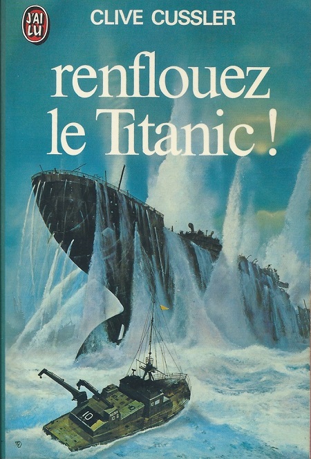 Renflouez le Titanic ! @ 1978 J'ai Lu | Illustration de couverture @ Christopher Foss