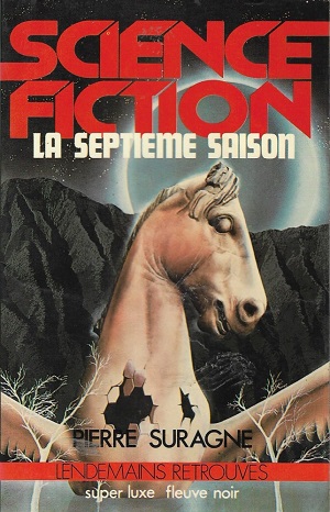 La septième saison, réédition @ 1977 Fleuve Noir | Illustration de couverture @ Jim Burns