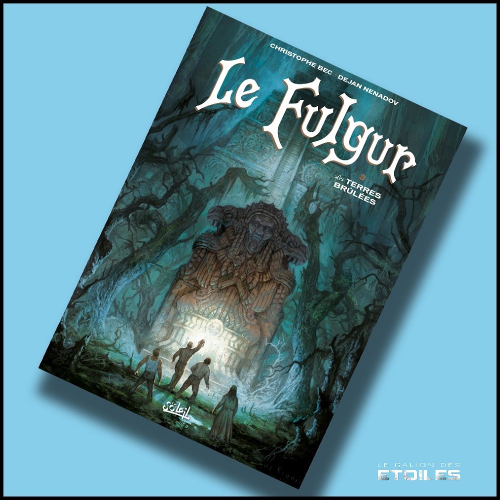 Le Fulgur | Tome 3 : Les terres brûlées | Christophe Bec, Dejan Nenadov | 2018