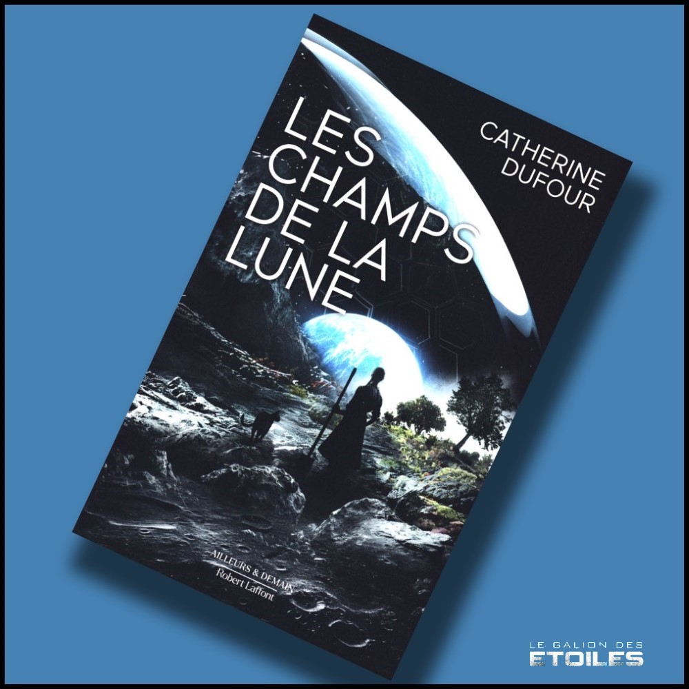 Les Champs de la Lune @ 2024 Robert Laffont | Illustration de couverture @ Aurélien Police