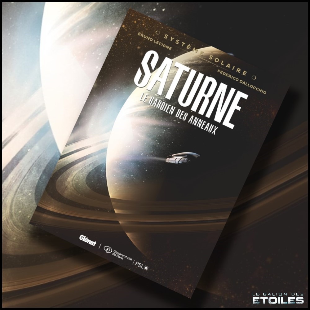 Système Solaire : Saturne, le gardien des anneaux @ 2024 Glénat