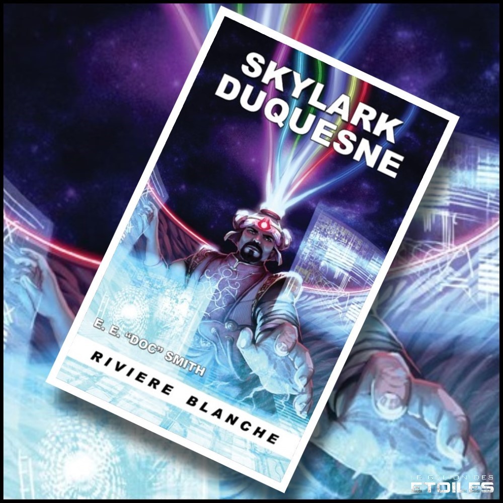 Skylark DuQuesne @ 2017 Rivière Blanche | Illustration de couverture @ Timothée Rouxel