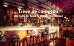 Trêve de comptoir | Robert Yessouroun | 2024