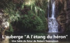 L'auberge "À l'étang du héron" | Robert Yessouroun | 2021